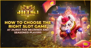 How to Choose the Right Slot Game at Jilino1 for Beginner and Seasoned Players