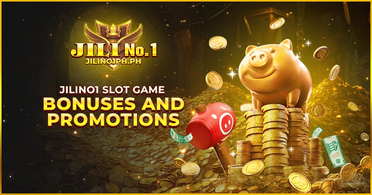 Jilino1 Slot Game Bonuses and Promotions