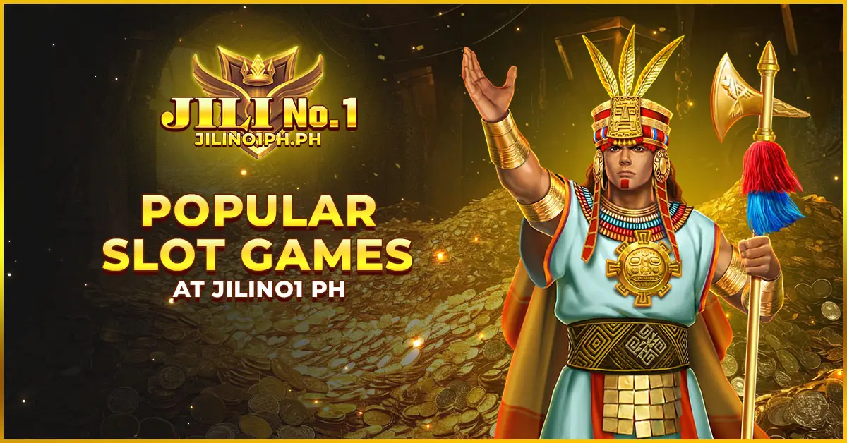 Popular Slot Games at Jilino1 Ph