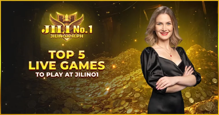 Top 5 live games to play at jilino1