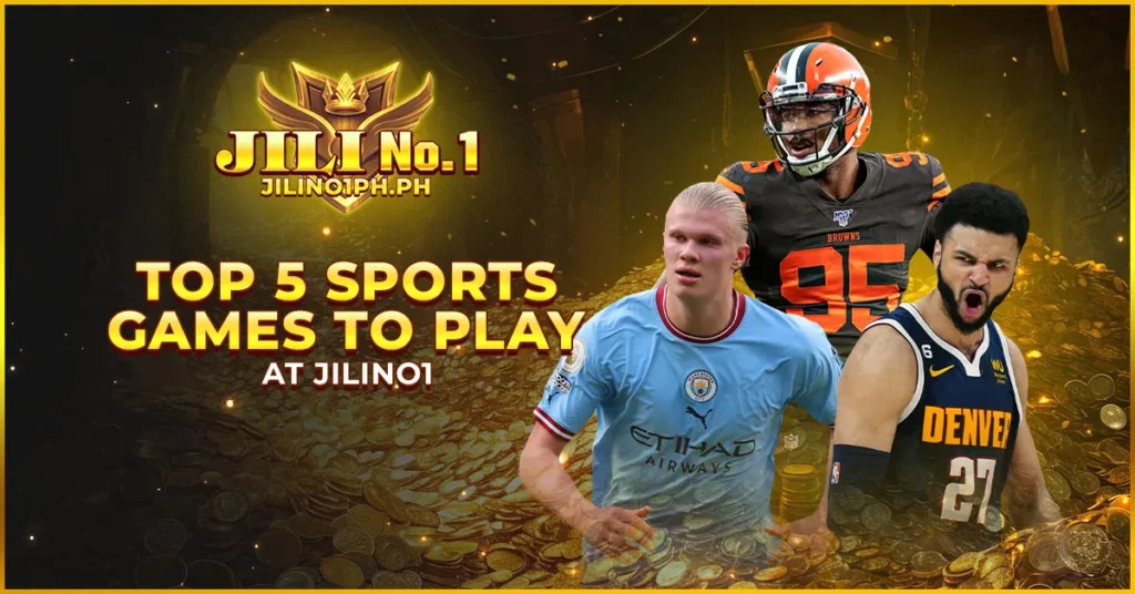 Top 5 sports games to play at jilino1