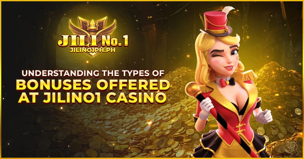 Understanding the Types of Bonuses Offered at Jilino1 Casino